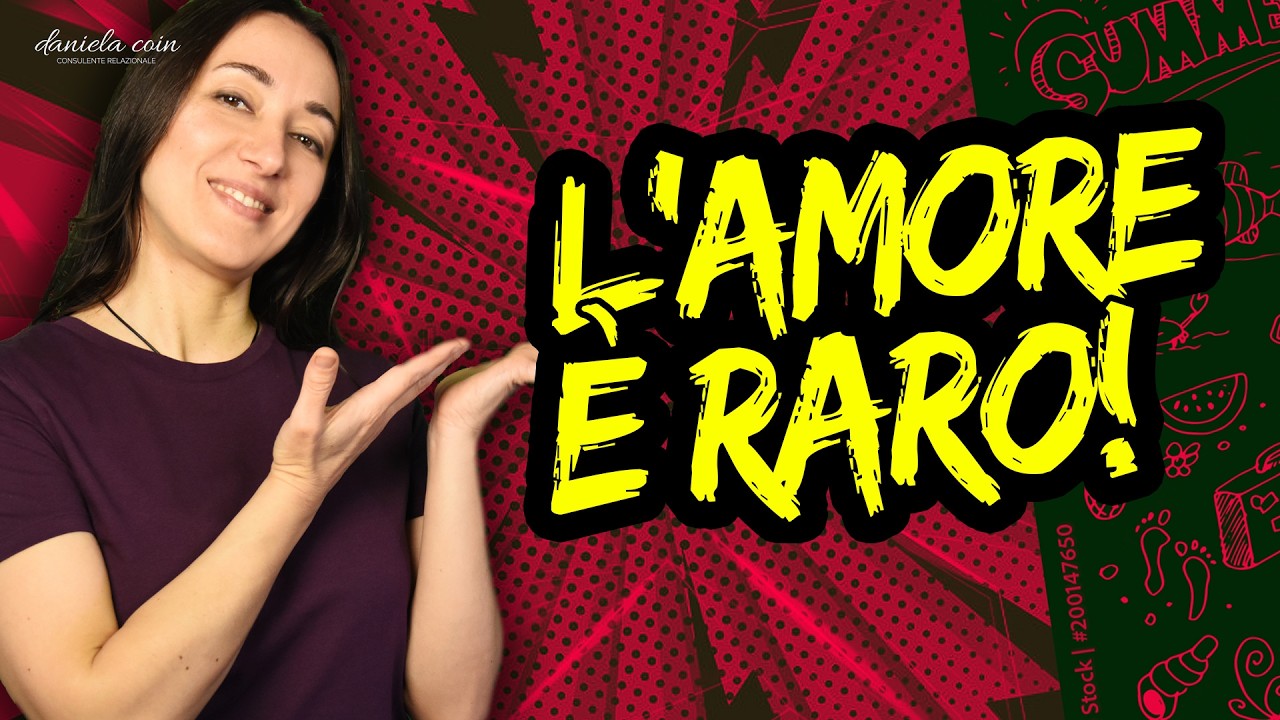 Nuovo Video - Non dare per SCONTATO l'Amore (è più RARO di quanto pensi)
